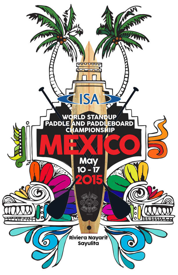 WSUPPC MEXICO 2015 NAYARITThe 2015 ISA World StandUp Paddle and Paddleboard Championship will be held in Sayulita, Mexico from May 10th to the 17th, and will be the first ISA World Championship hosted in Mexico.